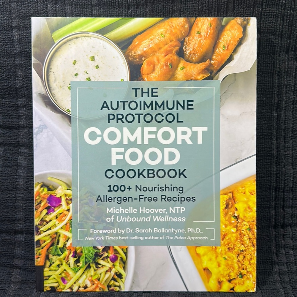 The Autoimmune Protocol Comfort Food Cookbook